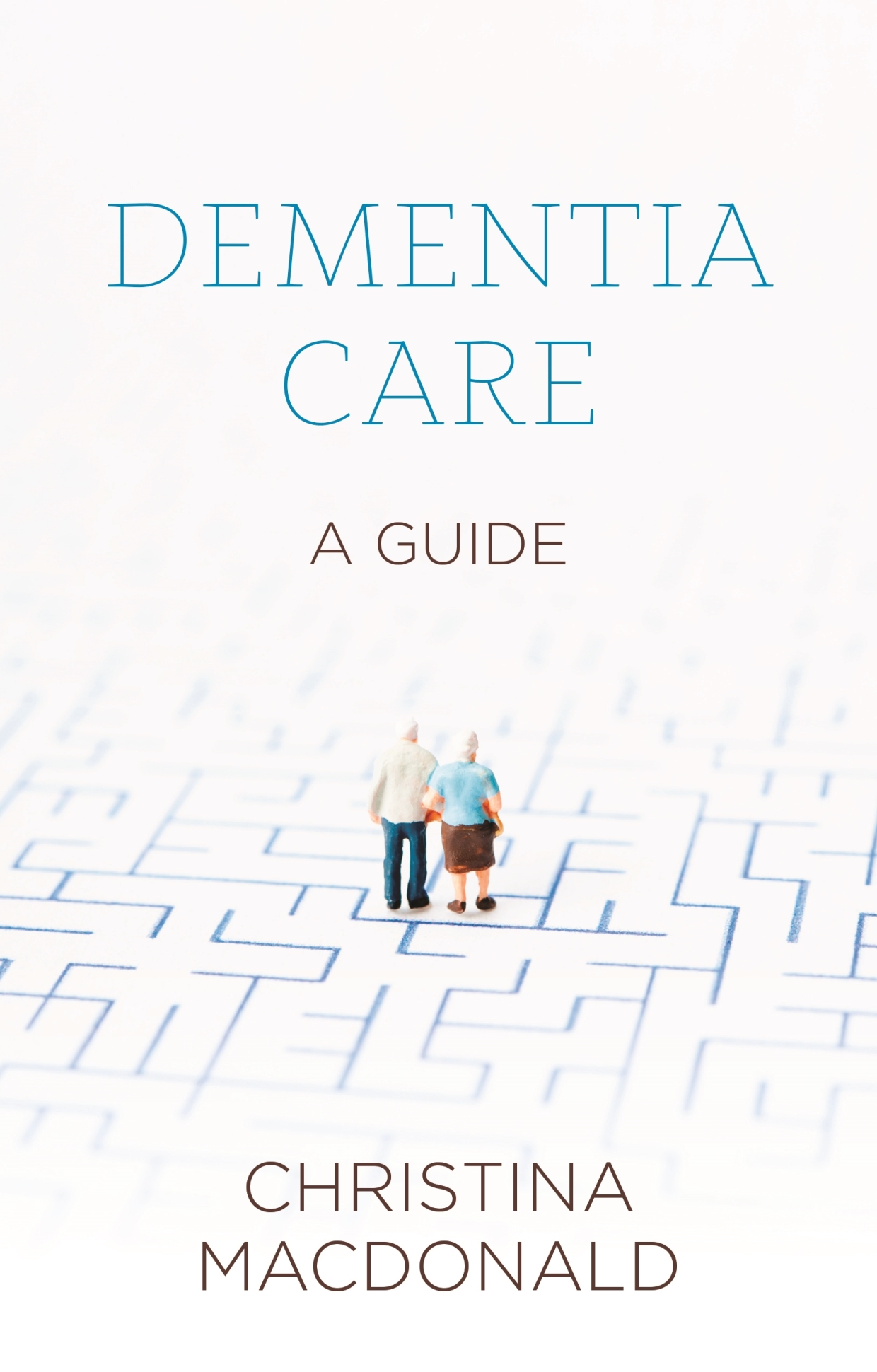 Why should I read ‘Dementia Care: a guide’? – sheldonpress